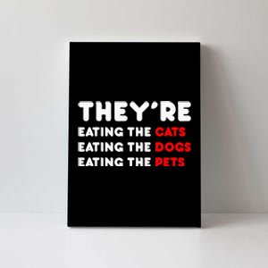 They Are Eating The Dogs Canvas