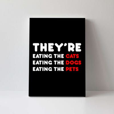 They Are Eating The Dogs Canvas