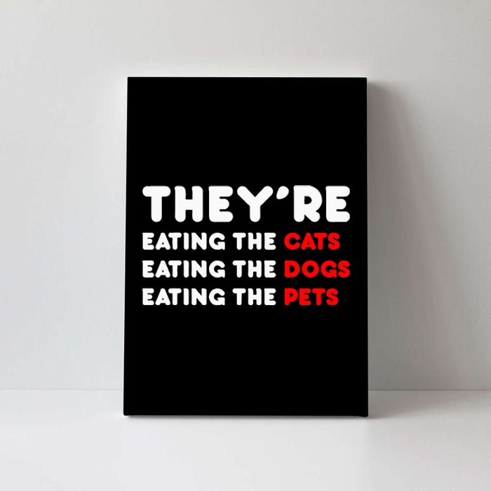 They Are Eating The Dogs Canvas