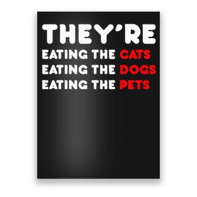 They Are Eating The Dogs Poster