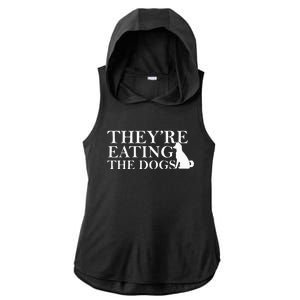 They Are Eating The Dogs They Are Eating The Pets Quote Ladies PosiCharge Tri-Blend Wicking Draft Hoodie Tank