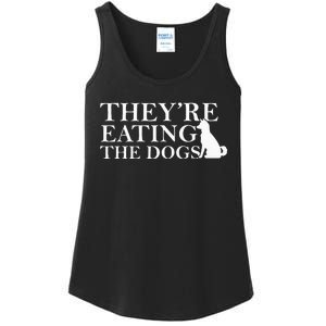 They Are Eating The Dogs They Are Eating The Pets Quote Ladies Essential Tank