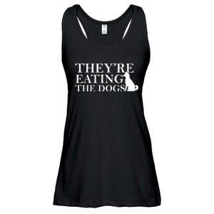 They Are Eating The Dogs They Are Eating The Pets Quote Ladies Essential Flowy Tank