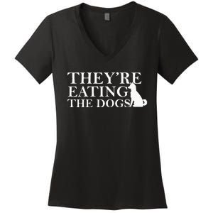 They Are Eating The Dogs They Are Eating The Pets Quote Women's V-Neck T-Shirt