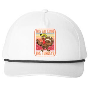 They Are Eating The Turkeys Thanksgiving Funny Trump Gift Snapback Five-Panel Rope Hat