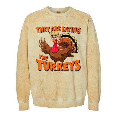 They Are Eating The Turkeys Funny Donald Trump Thanksgiving Colorblast Crewneck Sweatshirt