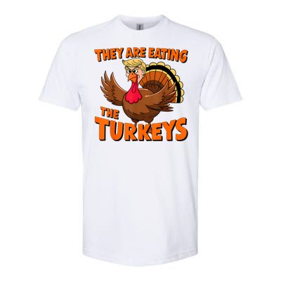 They Are Eating The Turkeys Funny Donald Trump Thanksgiving Softstyle® CVC T-Shirt