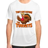 They Are Eating The Turkeys Funny Donald Trump Thanksgiving Adult ChromaSoft Performance T-Shirt