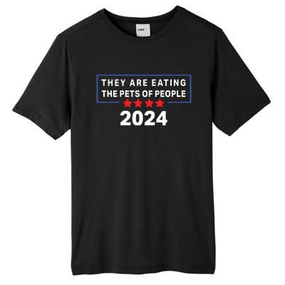 They Are Eating The Pets Of People Funny Political Quote Tall Fusion ChromaSoft Performance T-Shirt