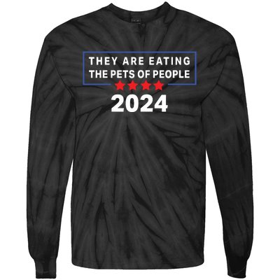 They Are Eating The Pets Of People Funny Political Quote Tie-Dye Long Sleeve Shirt