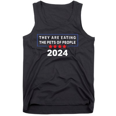 They Are Eating The Pets Of People Funny Political Quote Tank Top