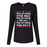 They Are Eating The Dogs The Cats The Pets Funny Trump Womens Cotton Relaxed Long Sleeve T-Shirt