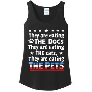 They Are Eating The Dogs The Cats The Pets Funny Trump Ladies Essential Tank