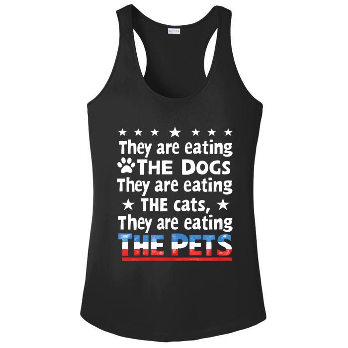 They Are Eating The Dogs The Cats The Pets Funny Trump Ladies PosiCharge Competitor Racerback Tank