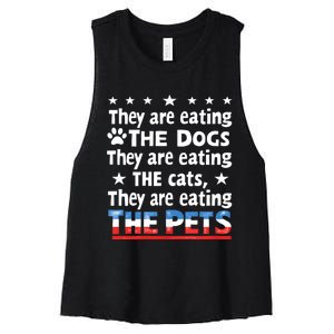 They Are Eating The Dogs The Cats The Pets Funny Trump Women's Racerback Cropped Tank