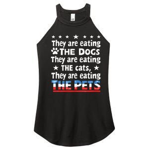 They Are Eating The Dogs The Cats The Pets Funny Trump Women's Perfect Tri Rocker Tank