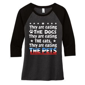 They Are Eating The Dogs The Cats The Pets Funny Trump Women's Tri-Blend 3/4-Sleeve Raglan Shirt