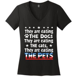 They Are Eating The Dogs The Cats The Pets Funny Trump Women's V-Neck T-Shirt