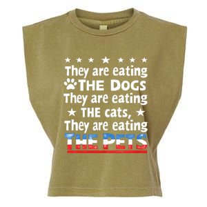 They Are Eating The Dogs The Cats The Pets Funny Trump Garment-Dyed Women's Muscle Tee