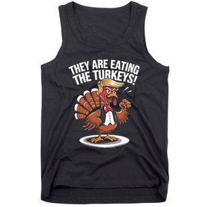 They Are Eating The Turkeys Funny Thanksgiving Turkey Trump Tank Top