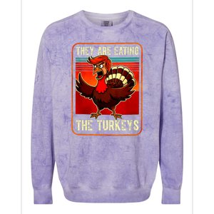 They Are Eating The Turkeys Funny Donald Trump Thanksgiving Colorblast Crewneck Sweatshirt