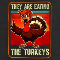 They Are Eating The Turkeys Funny Donald Trump Thanksgiving 7 Panel Mesh Trucker Snapback Hat