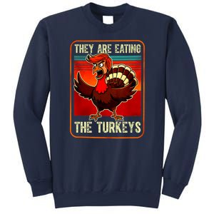 They Are Eating The Turkeys Funny Donald Trump Thanksgiving Sweatshirt