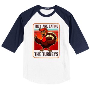 They Are Eating The Turkeys Funny Donald Trump Thanksgiving Baseball Sleeve Shirt