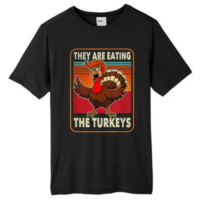 They Are Eating The Turkeys Thanksgiving Humor Tall Fusion ChromaSoft Performance T-Shirt