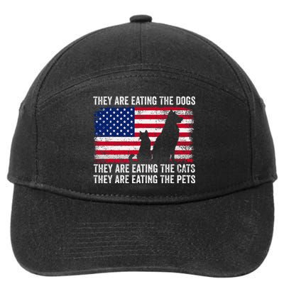 They Are Eating The Dogs The Cats The Pets 7-Panel Snapback Hat