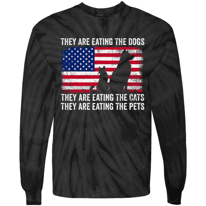 They Are Eating The Dogs The Cats The Pets Tie-Dye Long Sleeve Shirt