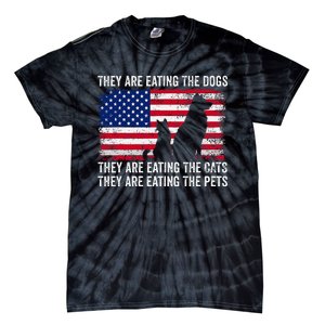 They Are Eating The Dogs The Cats The Pets Tie-Dye T-Shirt