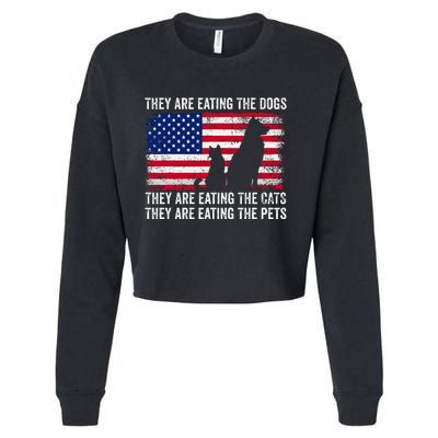 They Are Eating The Dogs The Cats The Pets Cropped Pullover Crew