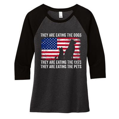 They Are Eating The Dogs The Cats The Pets Women's Tri-Blend 3/4-Sleeve Raglan Shirt