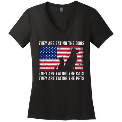 They Are Eating The Dogs The Cats The Pets Women's V-Neck T-Shirt