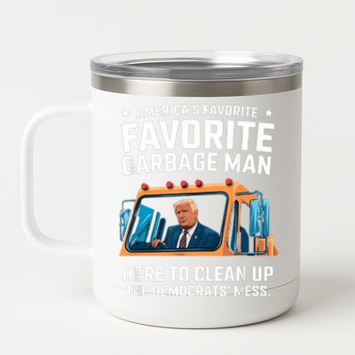 Trump AmericaS Favorite Garbage Man Trump In Trash Truck 12 oz Stainless Steel Tumbler Cup