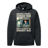 Trump AmericaS Favorite Garbage Man Trump In Trash Truck Gift Performance Fleece Hoodie