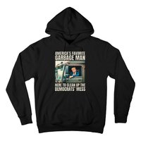 Trump AmericaS Favorite Garbage Man Trump In Trash Truck Gift Hoodie