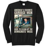 Trump AmericaS Favorite Garbage Man Trump In Trash Truck Gift Sweatshirt