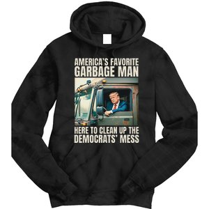 Trump AmericaS Favorite Garbage Man Trump In Trash Truck Gift Tie Dye Hoodie