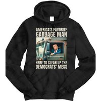 Trump AmericaS Favorite Garbage Man Trump In Trash Truck Gift Tie Dye Hoodie