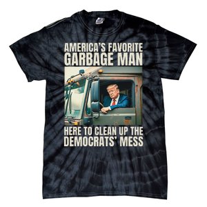 Trump AmericaS Favorite Garbage Man Trump In Trash Truck Gift Tie-Dye T-Shirt