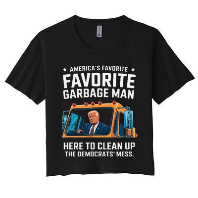 Trump AmericaS Favorite Garbage Man Trump In Trash Truck Gift Women's Crop Top Tee