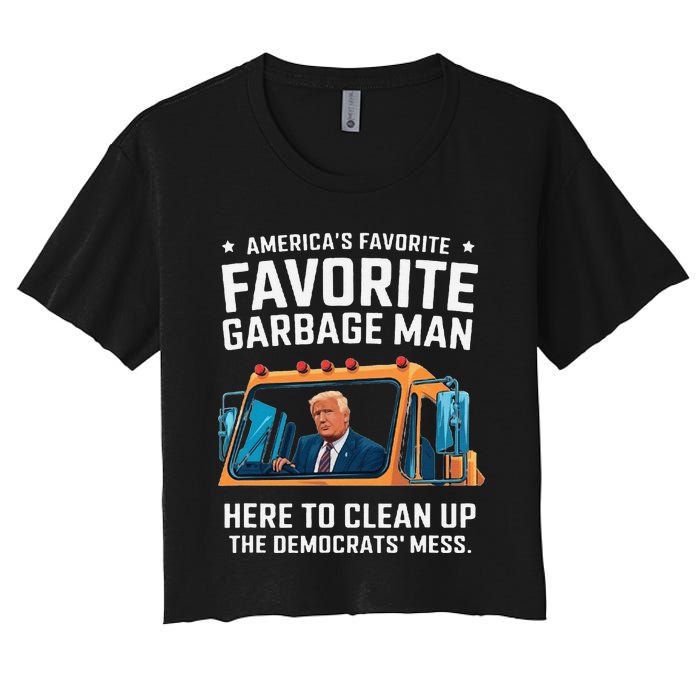 Trump AmericaS Favorite Garbage Man Trump In Trash Truck Gift Women's Crop Top Tee