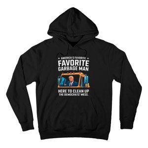 Trump AmericaS Favorite Garbage Man Trump In Trash Truck Hoodie