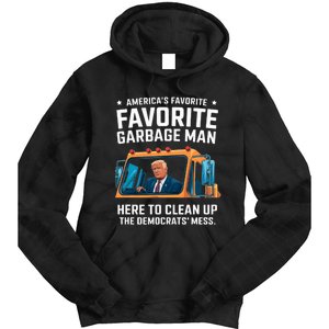 Trump AmericaS Favorite Garbage Man Trump In Trash Truck Tie Dye Hoodie