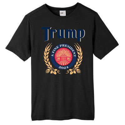 Trump A Fine President 2024 Tall Fusion ChromaSoft Performance T-Shirt