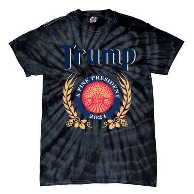 Trump A Fine President 2024 Tie-Dye T-Shirt