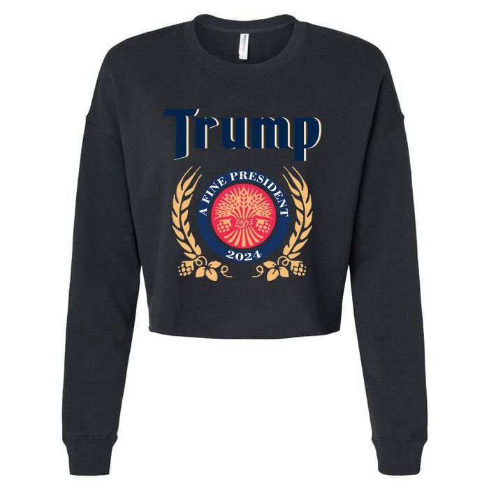 Trump A Fine President 2024 Cropped Pullover Crew