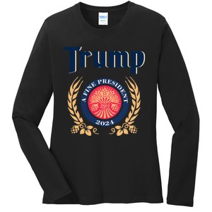 Trump A Fine President 2024 Ladies Long Sleeve Shirt